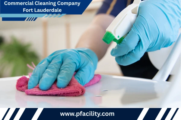 Commercial Cleaning Company Fort Lauderdale