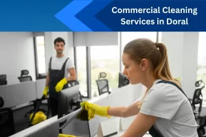 Commercial Cleaning Services in Doral